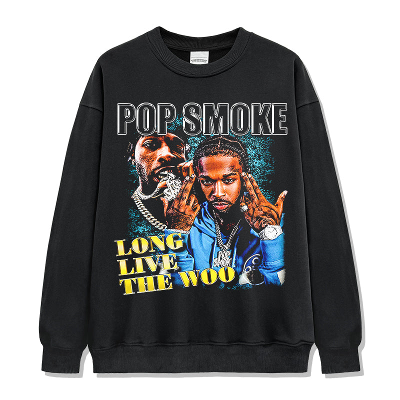 Long Live The Woo By Popsmoke Sweatshirt
