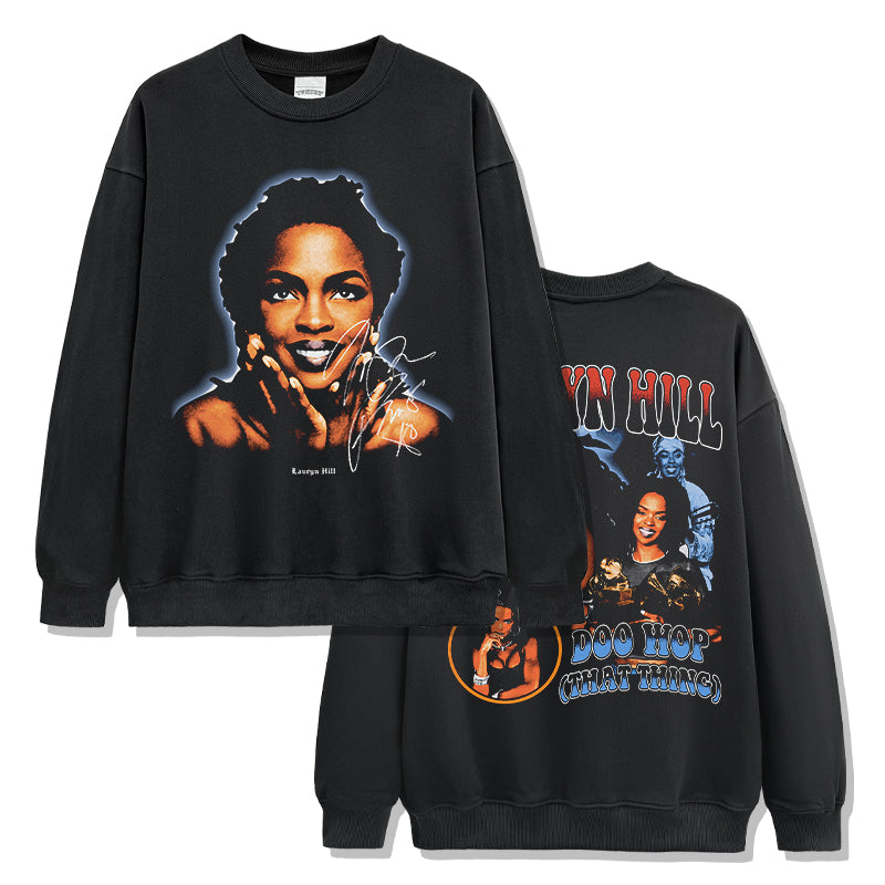 Doo Wop (that thing) By Lauryn Hill Signature Sweatshirt