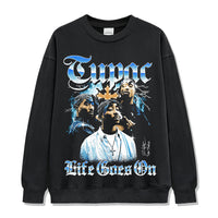 Life Goes On By Tupac Shakur Signature Sweatshirt