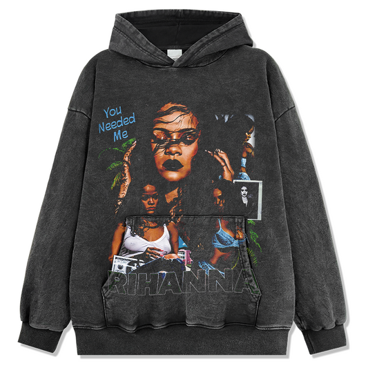 RIHANNA "YOU NEEDED ME" HOODIE 2024