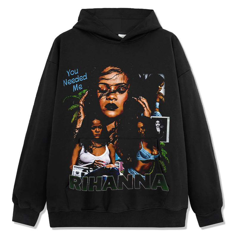 RIHANNA "YOU NEEDED ME" HOODIE 2024