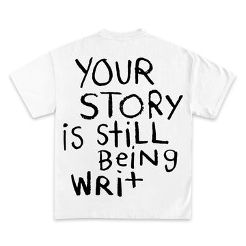 Your Story Is Still Being Written Back Design Graphic TEE