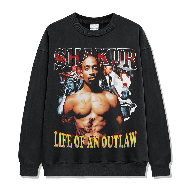 Life of an Outlaw By Tupac Shakur Sweatshirt