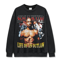 Life of an Outlaw By Tupac Shakur Sweatshirt