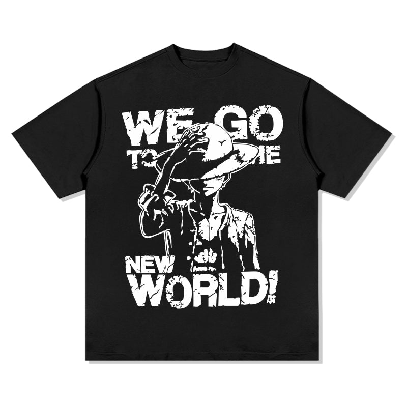 We Go To The New World One Piece "Anime" TEE