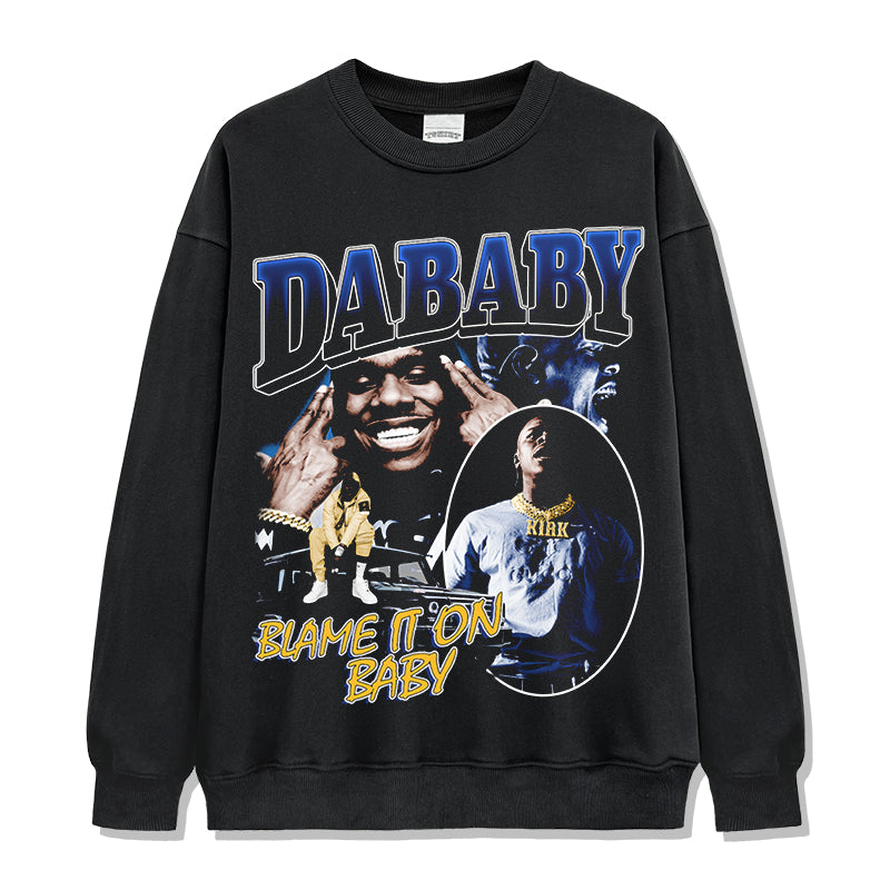 Blame It On Baby By DaBaby Sweatshirt