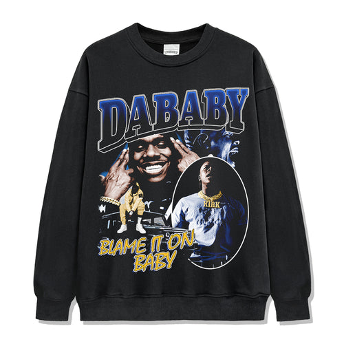 Blame It On Baby By DaBaby Sweatshirt
