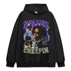 Creepin By 21 Savage Hoodie