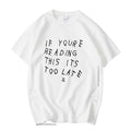 Drake Vintage Unisex T shirt ( If you're reading this its too late) - 6ixmerchandise