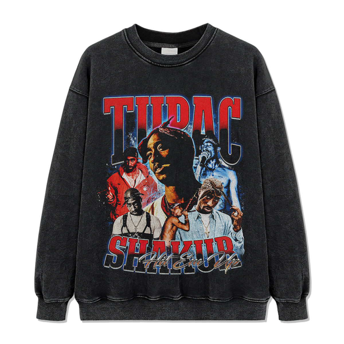 Hit Em Up By Tupac Shakur Sweatshirt - view 2