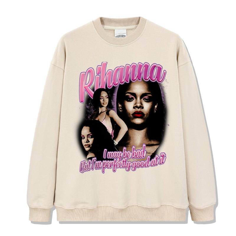 I may be bad but I'm perfectly good at it By Rihanna Sweatshirt - view 4