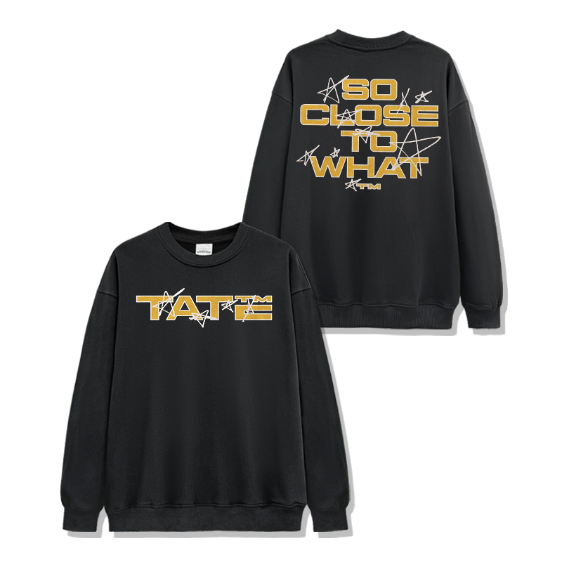 Tate McRae "So Close to What" Sweatshirt