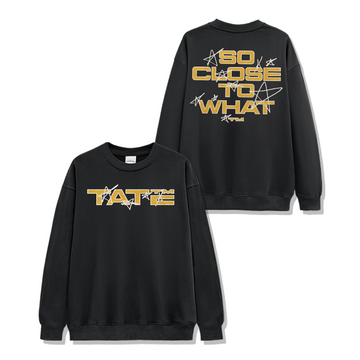 Tate McRae "So Close to What" Sweatshirt