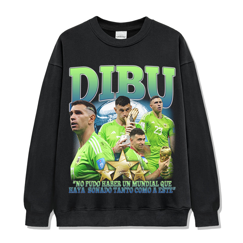 Dibu "No Pudo Haber Un MunDial Que Haya Sonado Tanto Como A Este" Emiliano Martínez Sweatshirt