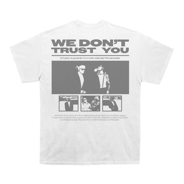 Future And Metro Bomin "We Don’t Trust You" Back Design TEE