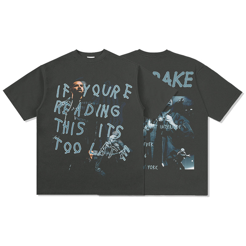 If you're reading this its too late By Drake Tee - view 2