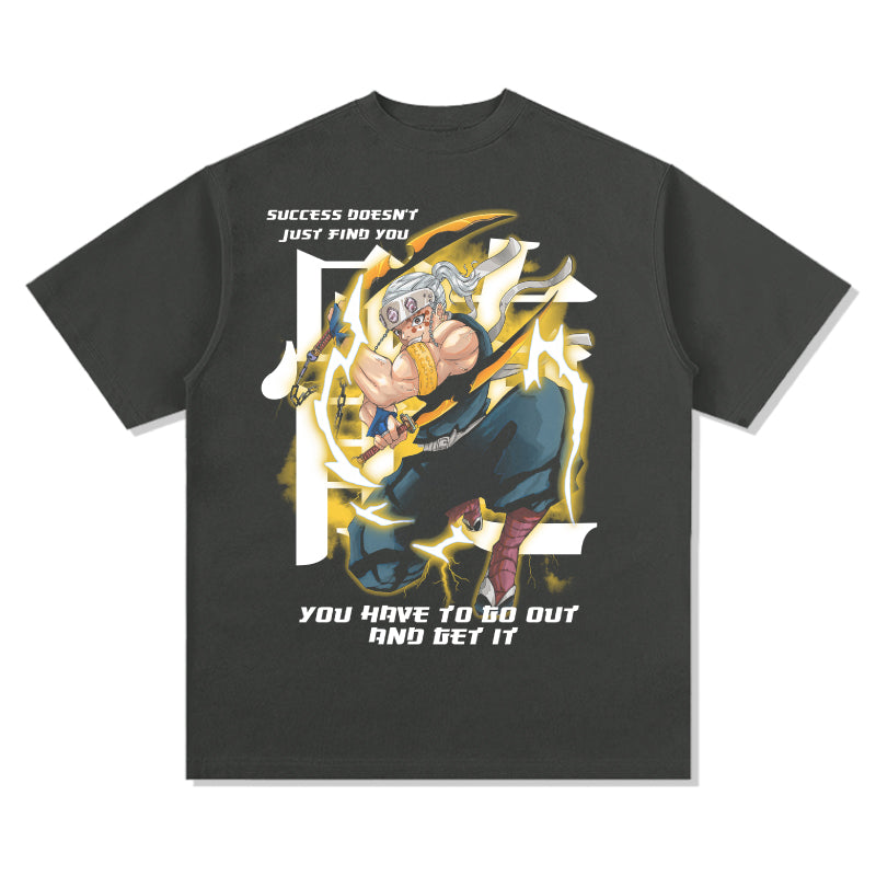 Success doesn't just find you. you have to go out and get it. Tenzen Uzui "Anime" TEE - view 3