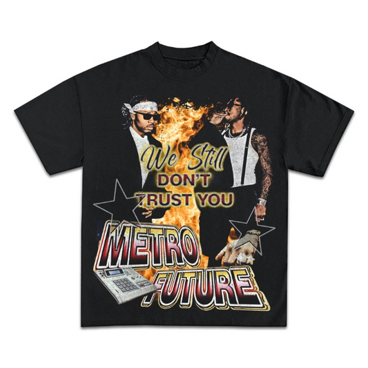 Future & Metro Boomin "We Don't Trust You" Back Design Graphic TEE