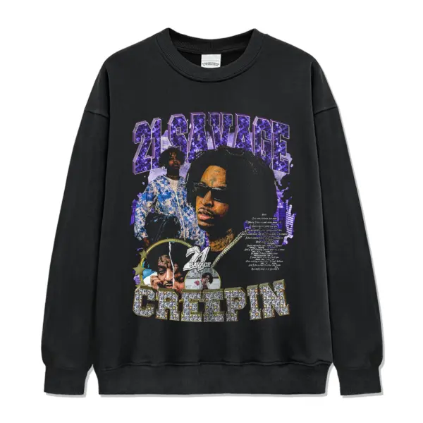Creepin By 21 Savage Sweatshirt