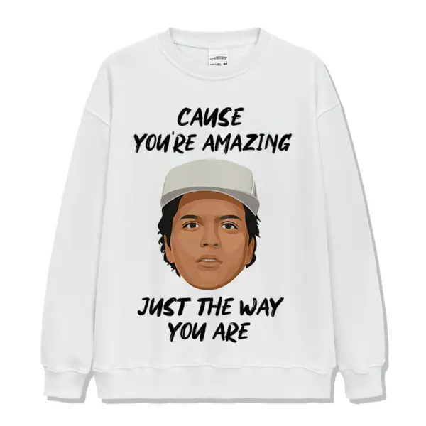 Just The Way You Are By Bruno Mars Sweatshirt